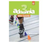 Adomania 3 - Cahier d'activités (A2) A3 - Fabienne Gallon - Hachette F.l.e. - Livre CD - Méthode de langue CD
