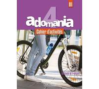 Adomania 4 - Cahier D'activites (B1)