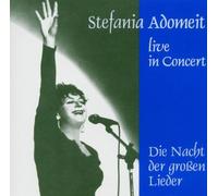 Adomeit,Stefania - Die Nacht der großen Lieder (Live In Concert)