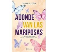 Adonde van las mariposas / Where Do the Butterflies Go?