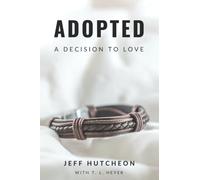Adopted: A Decision to Love