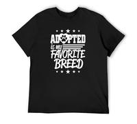 Adopted is My Favourite Breed T-Shirt Black Mens Tee Unisex Shirt M