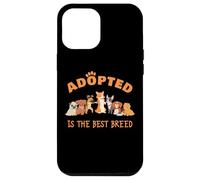 Adopted is The Best Breed: Dog Rescue Shelter & Adoption Coque pour iPhone 12 Pro Max