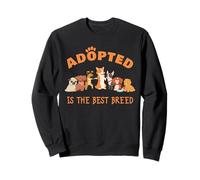 Adopted is The Best Breed: Dog Rescue Shelter & Adoption Sweatshirt