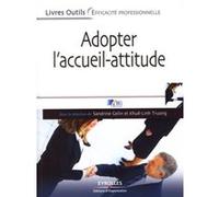 Adopter l'accueil-attitude Sandrine Gelin A ormation (Auteur)