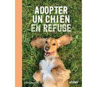 Adopter un chien en refuge