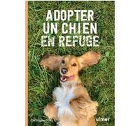 Adopter un chien en refuge Christophe Duffo (Auteur)