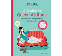 Adoptez la Queen Attitude: Imposez-vous, acceptez-vous, aimez-vous !