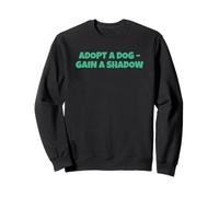 Adoptez Un Chien pour Gagner Une Ombre Sweatshirt