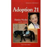 Adoption 21 : Damien Nicolas, notre Trésor