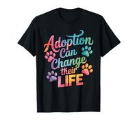 Adoption Can Change Their Life Amoureux des Animaux - T-Shirt