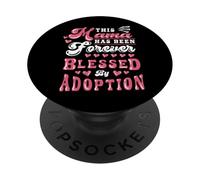 Adoption Day Mama Forever Blessed Adoptive Mom Mommy PopSockets PopGrip Adhésif
