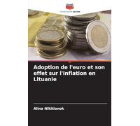 Adoption de l'euro et son effet sur l'inflation en Lituanie