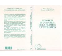 Adoption et cultures : de la filiation à l'affiliation - Z.K.S. Dahoun - L'harmattan - broché - Livre