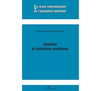 Benoît Schneider – Adoption et évolutions sociétales – Broché