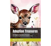 Adoption Treasures: UK Adoption Preparation & Process (an unofficial guide from an adoptive mum)