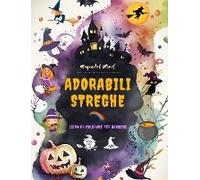 Adorabili Streghe Libro Da Colorare Per Bambini Scene Creative E Divertenti Dal Mondo Fantastico Della Stregoneria