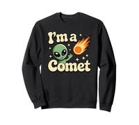 Adorable Alien « I'm a Comet » Cosmique drôle 3I/Atlas Space Design Sweatshirt