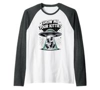 Adorable Alien Show Me Your Kitties pour Amoureux des Chats Manche Raglan