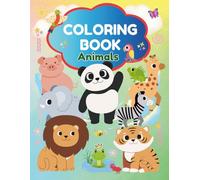 Adorable Animals Coloring Book for Kids ages 3-12 - Fun, Learning & Creativity Inside!: Animal Friends colouring Adventure: Cute CReatures for kids ages 3-12 to Color, Learn & Imagine!