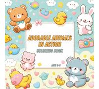 Adorable Animals in Action:: A Fun Coloring Adventure for Kids Ages 5-8 with Cute and Playful Animals!
