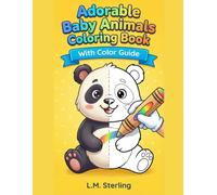 Adorable Baby Animals Coloring Book: With Color Guide