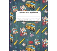 Adorable Back to School Design Composition Notebook for Kids! 7.5x9.75 inches, 120 Wide Ruled Pages, Perfect For Students of Any Age, Great Gift for Teachers!