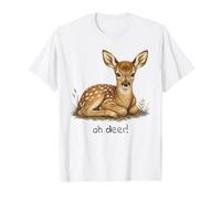 Adorable bébé Faon Oh A Deer Pun Meme Design Amoureux des Animaux de la forêt T-Shirt