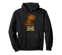 Adorable Capybara « Let's Be Friends Fur-Ever » Sweat à Capuche