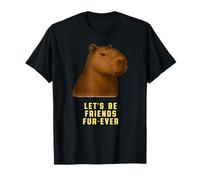 Adorable Capybara « Let's Be Friends Fur-Ever » T-Shirt