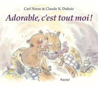 Adorable, C'est Tout Moi !