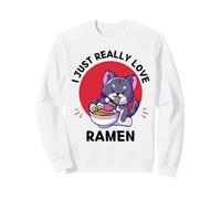 Adorable Chat Kawaii I Just Really Love Ramen Noodles Lover Sweatshirt