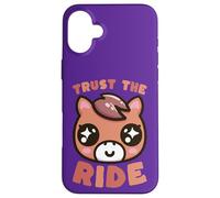 Adorable Cheval Kawaii Trust The Ride Coque pour iPhone 16 Plus