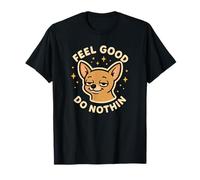 Adorable Chihuahua Feel Good Do Nothin T-Shirt