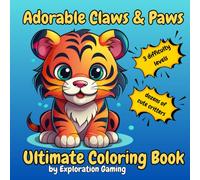 Adorable Claws & Paws: The Ultimate Coloring Book for Adults and Kids, 3 Difficulty Levels, 75+ Cozy Animal designs for Relaxation