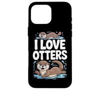 Adorable Fan d'animaux I Love Otters Coque pour iPhone 16 Pro Max