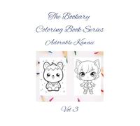 Adorable Kawaii Vol 3: Smiles, snacks, and snuggly friends-kawaii fun for little hands!