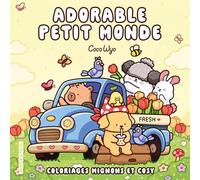 Adorable petit monde - Coco wyo - Livre de coloriage Cozy cuties - Cosy colo