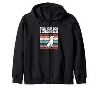 Adorable propriétaire de Chiot pour Amoureux des Chiens - Dites à Votre Chien Que J'Ai Dit Bonjour Sweat à Capuche