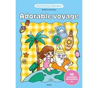 Adorable voyage - Sweet & cosy coloriages - Amelie's Workshop - 45 coloriages adorables pour adultes - Cosy colo