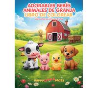Adorables Bebés Animales de Granja - Libro de colorear: 45 adorables páginas para colorear estilo kawaii para niños de 5 a 8 años
