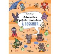 Adorables petits monstres à dessiner – Groupe Eyrolles