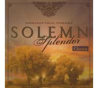 Adoramus Vocal Ensemble - Solemn Splendor [Import]