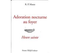 Adoration nocturne au foyer