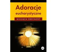 Adorations eucharistiques - Anna Matusiak (Buch auf Polnisch)