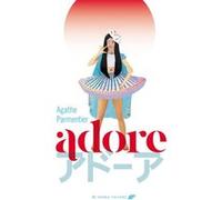 Adore Agathe Parmentier (Auteur)
