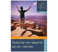 Adorer En Esprit Et En Vérité