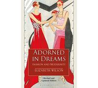 Adorned in Dreams: Fashion and Modernity