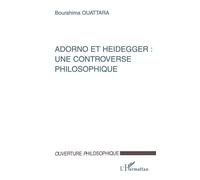 Adorno et heidegger : une controverse philosophique - Bourahima Ouattara - L'harmattan - broché - Livre