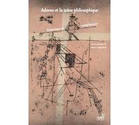 Adorno et la scène philosophique: Dialectique et métaphysique